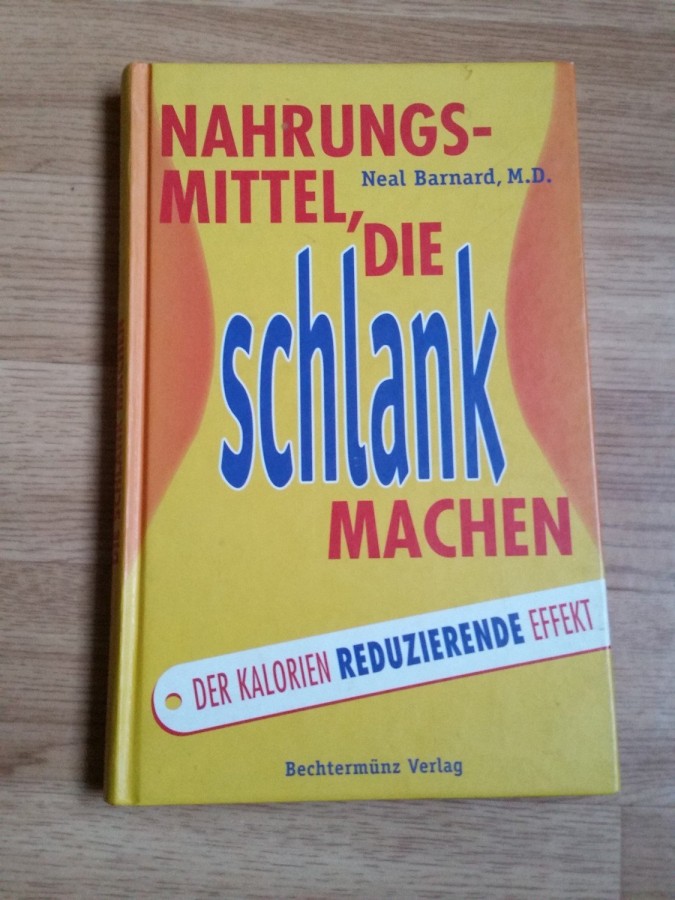 M-D-Neal-Barnard+Nahrungsmittel-die-schlank-machen-Der-Kalorien-reduzierende-Effekt.jpg